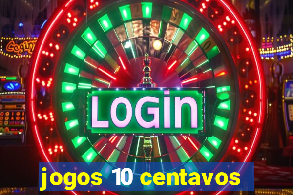 jogos 10 centavos